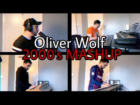 Oliver Wolf - 2000's MASHUP