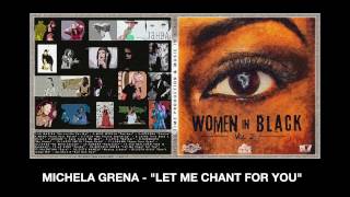 Michela Grena - Let Me Chant For You - (Women in Black vol.2)