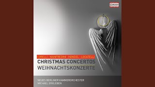 Concerto grosso C-Dur, Op. 3 Nr. 12: I. Pastorale: Largo