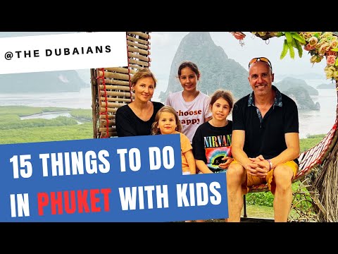 15 things to do in Phuket Thailand with kids