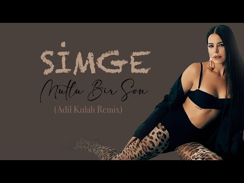 Simge - Mutlu Bir Son (Adil Kulalı Remix)