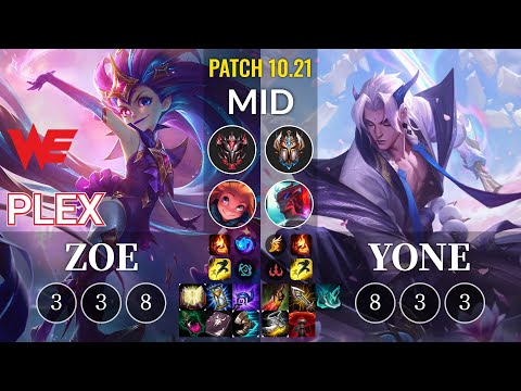 WE Plex Zoe vs Yone Mid - KR Patch 10.21