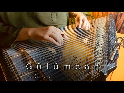 Gülümcan- Emotional Music (Kanun) - Farah Fersi