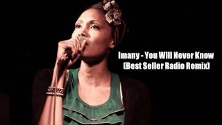 Imany - You Will Never Know (Best Seller Radio Remix)