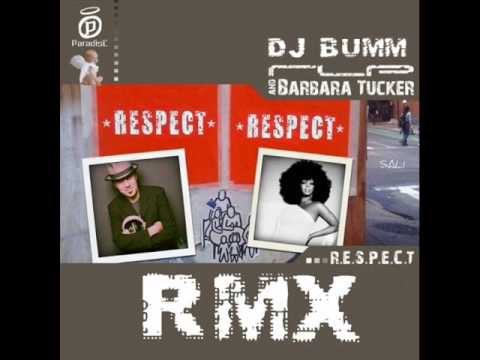 RESPECT-BARBARA TUCKER (RMX DJ BUMM) BY SALI