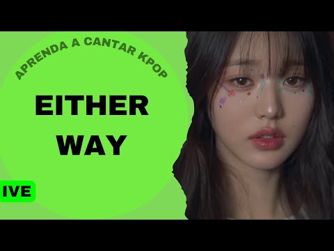 Either Way - IVE