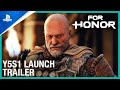 For Honor - Year 5 Season 1 Asunder Launch | PS4