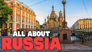 All about Russia | Learn about the world's largest country