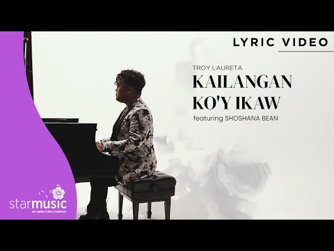 Kailangan Ko'y Ikaw - Troy Laureta feat. Shoshana Bean (Lyrics)