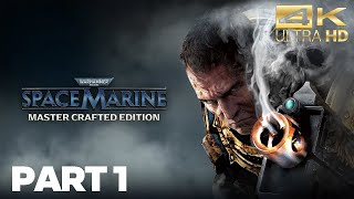 Warhammer 40k Space Marine Master Crafted Edition:Gameplay👀Part-1 ( Planetfall "-" Above World")