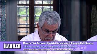 İlahiler 8 - Manisa Türk Tasavvuf Musikisi Mevlidhanlar Derneği İlahi Korosu