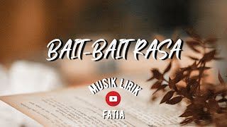 Download lagu BAIT-BAIT RASA _ FATIA (LIRIK VIDEO) mp3