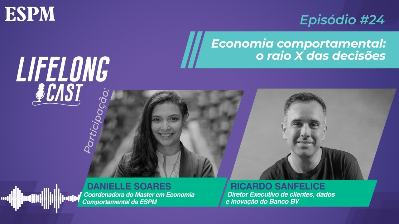 O que é economia comportamental – Lifelong Cast #24