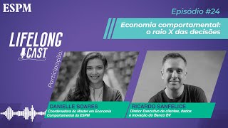 O que é economia comportamental – Lifelong Cast #24
