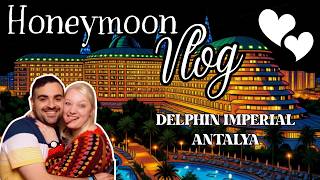 Our Luxury Honeymoon in Turkey | 5-Star All-Inclusive Delphin Imperial Antalya