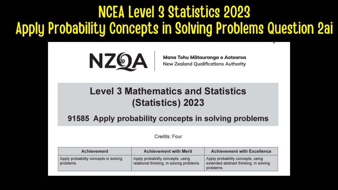 NCEA Level 3 Statistics 2023 - Apply Probability Concepts in Solving Problems Question 2bi