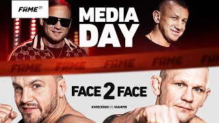 FAME 21 MEDIA DAY: Media Trening / Ceremonia Ważenia / FACE2FACE: Kwieciński vs Wampir