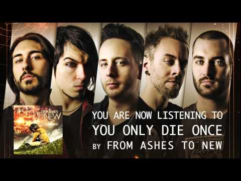 From Ashes to New - You Only Die Once (Audio Stream)