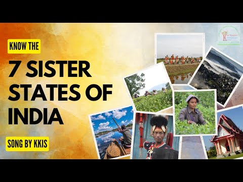 7 Sisters of India Song | Know the Beautiful Incredible Seven North East Indian States with our Song