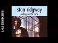 STAN RIDGWAY - CALLING OUT TO CAROL