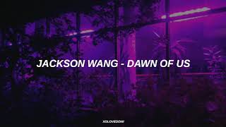 Jackson Wang - Dawn Of Us // Sub Español