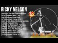 R I C K Y N E L S O N Greatest Hits Top Country Music Of All Time