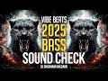 Welcome 2025 Bass Vibe Beats 2025 Dj Soundcheck DJ Shubham Haldaur