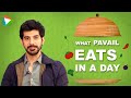 ‘What I Eat In A Day’ With Pavail Gulati | Diet | Fitness | Lifestyle