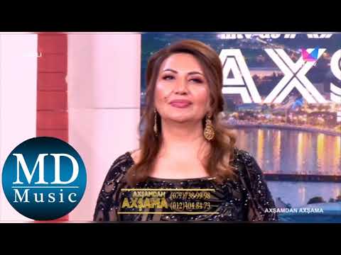 Rehile Bendeliyeva Cebrayilim Axsamdan Axsama