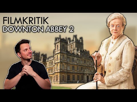Kitsch, aber auch frischer Wind | DOWNTON ABBEY II: EINE NEUE ÄRA | spoilerfreie Kritik & Review