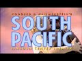 Rodgers And Hammerstein S SOUTH PACIFIC At Lincoln Center Theater