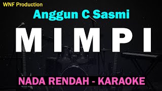 Download lagu ANGGUN - MIMPI (KARAOKE NADA RENDAH) mp3