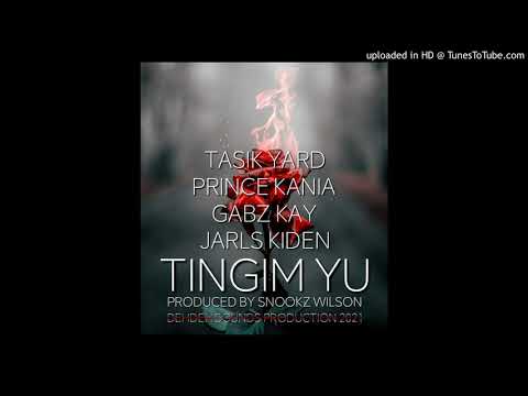 TINGIM YU(2021) - Tasik Yard X Prince Kania X Gabz Kay X Jarls Kiden__(DehDeh Sounds Productions)