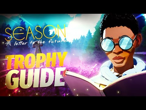 Season: A letter to the future. All trophies in two hours (read description)