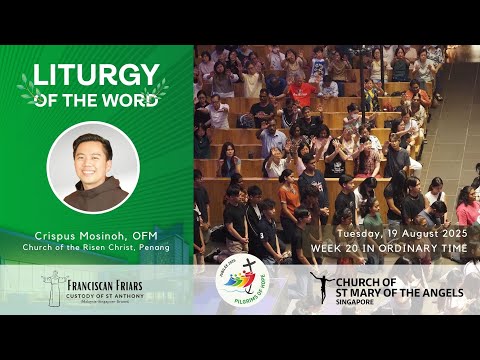 Liturgy of the Word - For God, Everything is Possible - Friar Crispus Mosinoh - 19 August 2025