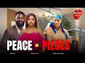 PEACE OR PIECES Chizzy Alichi Mbah Eso Dike Omeche Oko 2025 Latest Nigerian Movie