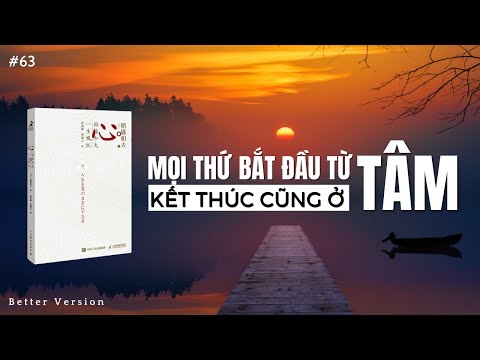 Tâm: Sức mạnh khiến cuộc đời như mong muốn | Cuốn sách cuối cùng của ông hoàng kinh doanh Nhật Bản