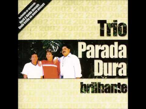 Trio Parada Dura - Barra Pesada