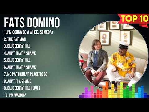 Best Songs of Fats Domino full album 2024 ~ Top 10 songs