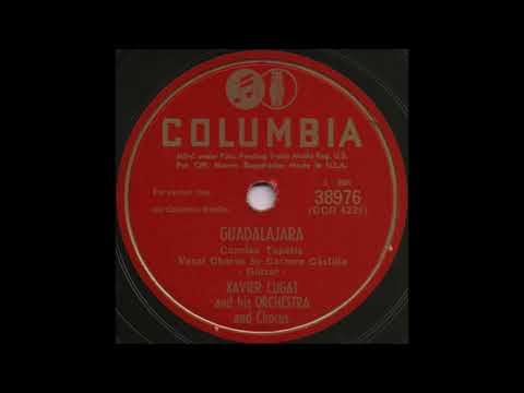 GUADALAJARA / XAVIER CUGAT and his ORCHESTRA [COLUMBIA 38976]