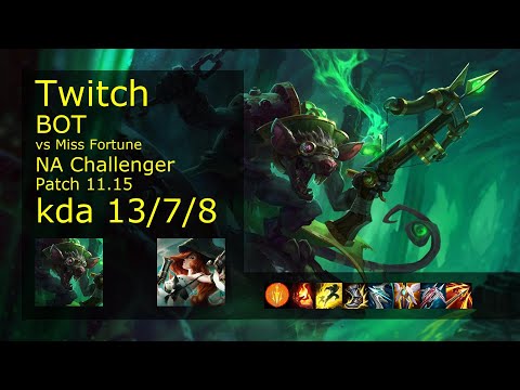 Twitch ADC vs Miss Fortune - NA Challenger 13/7/8 Patch 11.15 Gameplay