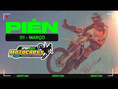 🟢(AO VIVO) SPORTBAY CAMPEONATO PARANAENSE DE MOTOCROSS - PIÊN - DOMINGO - 01/03/2026