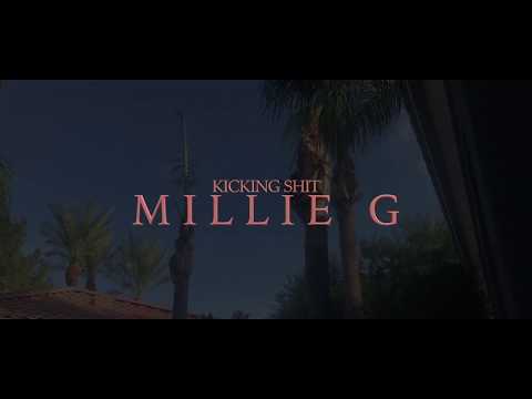 Millie G-Kicking Shit