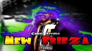 Chris Rivers - New Frieza (2018 New CDQ) @OnlyChrisRivers