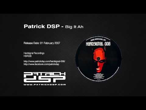 Patrick DSP - Big It Ah