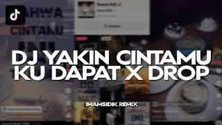 Download lagu DJ MESKI KAU SELALU - YAKIN CINTAMU KU DAPAT X DROP ENAKEUN (imamsidik remix) SOUND VIRAL FYP TIKTOK mp3