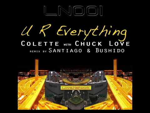 U R Everything (Hybrid Dub) - Chuck Love ft. Colette