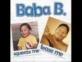 Baba B-Squeeze Me,Tease Me