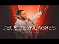 Deus De Milagres Israel Soares Clipe Oficial