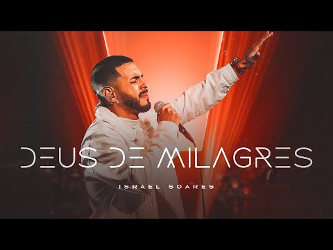 Deus De Milagres - Israel Soares